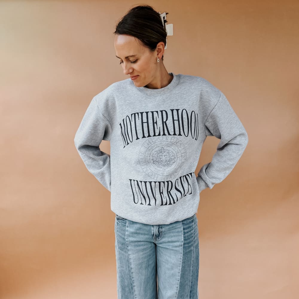 Motherhood University Sweatshirt