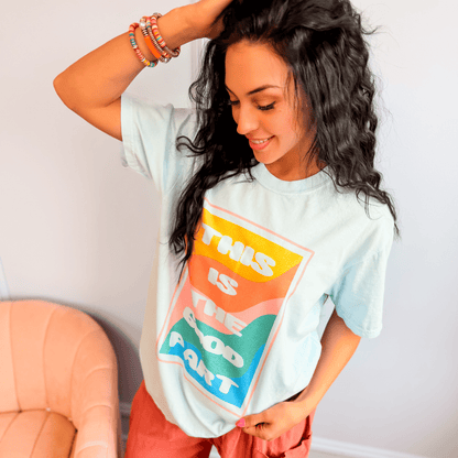 model wearing This Is The Good Part Tee