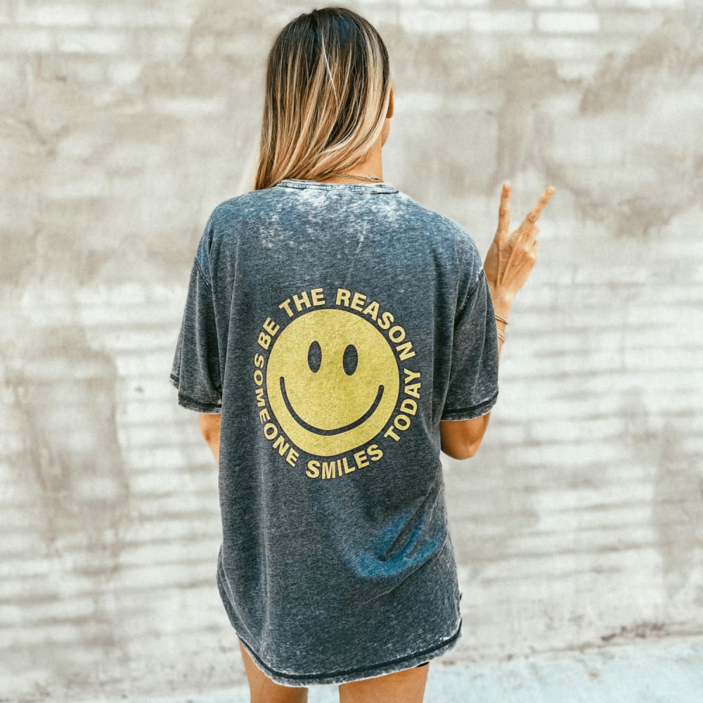 Be the Reason Smiley Tee - Acid Wash - Mommy Apparel