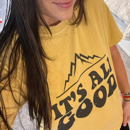 It’s All Good Tee - NEW