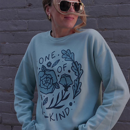 One Of A Kind Sweatshirt