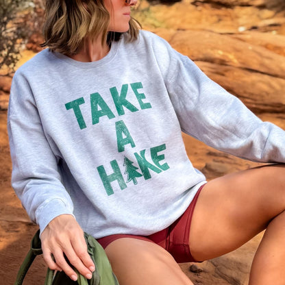 Take A Hike Sweatshirt