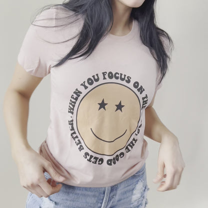 Focus on the Good Tee